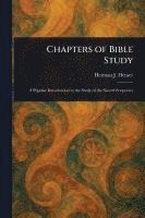 bokomslag Chapters of Bible Study