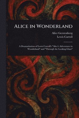 Alice Gerstenberg, Lewis Carroll - Alice in Wonderland, Häftad