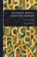 Concise Anglo-Saxon Dictionary 1