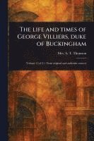 bokomslag Life and Times of George Villiers, Duke of Buckingham