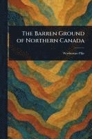 bokomslag Barren Ground of Northern Canada