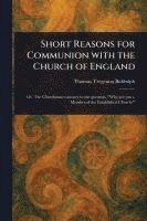 bokomslag Short Reasons for Communion With the Church of England