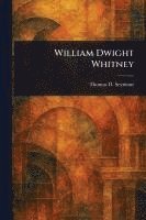 bokomslag William Dwight Whitney