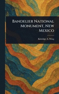 bokomslag Bandelier National Monument, New Mexico