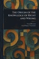 bokomslag Origin of the Knowledge of Right and Wrong
