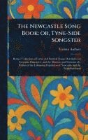 bokomslag Newcastle Song Book; or, Tyne-Side Songster