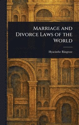 Marriage and Divorce Laws of the World 1
