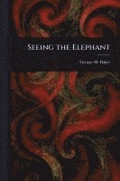 Seeing the Elephant 1