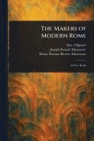 bokomslag The Makers of Modern Rome