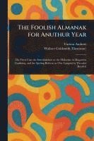 bokomslag The Foolish Almanak for Anuthur Year