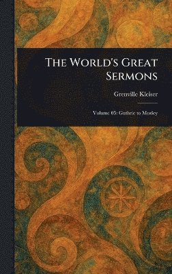 Grenville Kleiser - World's Great Sermons, Inbunden