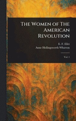 Women of The American Revolution 1