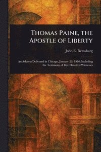 bokomslag Thomas Paine, the Apostle of Liberty