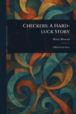 Henry Blossom - Checkers, Häftad