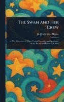 bokomslag The Swan and Her Crew