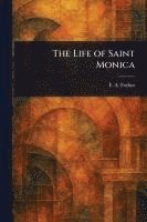 Life of Saint Monica 1