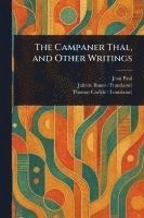 bokomslag Campaner Thal, and Other Writings