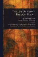 bokomslag Life of Henry Bradley Plant