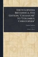 Encyclopædia Britannica, 11th Edition, 'Cockaigne' to 'Columbus, Christopher' 1