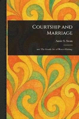 bokomslag Courtship and Marriage