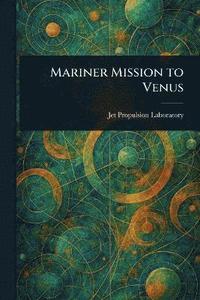 bokomslag Mariner Mission to Venus