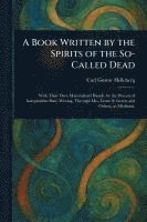 bokomslag Book Written by the Spirits of the So-Called Dead