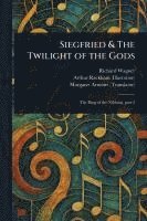 bokomslag Siegfried & The Twilight of the Gods