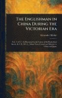 bokomslag Englishman in China During the Victorian Era