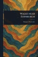 bokomslag Walks Near Edinburgh