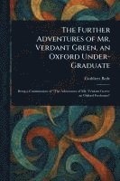 bokomslag Further Adventures of Mr. Verdant Green, an Oxford Under-Graduate