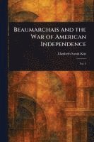 bokomslag Beaumarchais and the War of American Independence