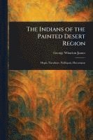 bokomslag Indians of the Painted Desert Region