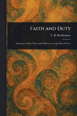 bokomslag Faith and Duty