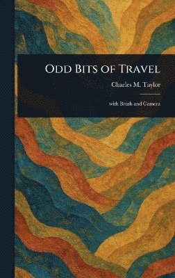 Odd Bits of Travel 1
