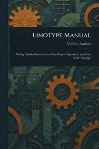 bokomslag Linotype Manual