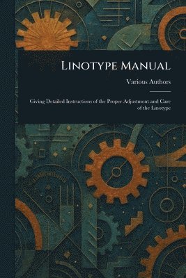 bokomslag Linotype Manual