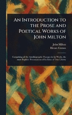 bokomslag Introduction to the Prose and Poetical Works of John Milton