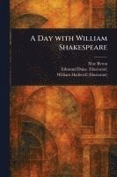 bokomslag Day With William Shakespeare