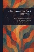 Day With the Poet Tennyson 1