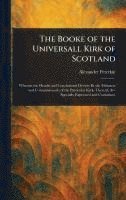 bokomslag Booke of the Universall Kirk of Scotland