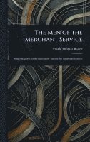 bokomslag Men of the Merchant Service