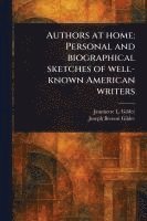 Jeannette L (Jeannette Leona Gilder, Joseph Benson Gilder - Authors at Home, Häftad