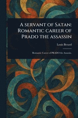 bokomslag A Servant of Satan