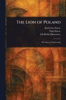 bokomslag The Lion of Poland