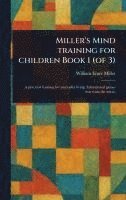 bokomslag Miller's Mind Training for Children Book 1 (of 3)