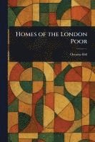 Homes of the London Poor 1