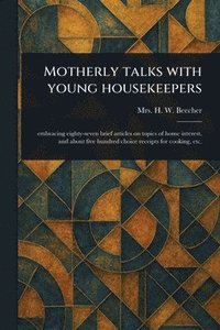 bokomslag Motherly Talks With Young Housekeepers