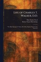 bokomslag Life of Charles T. Walker, D.D.