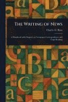 bokomslag Writing of News