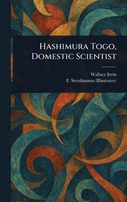bokomslag Hashimura Togo, Domestic Scientist
